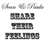 Sean and Paula Share Their Feelings